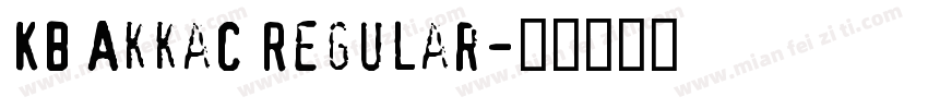 KB AkkaC Regular字体转换